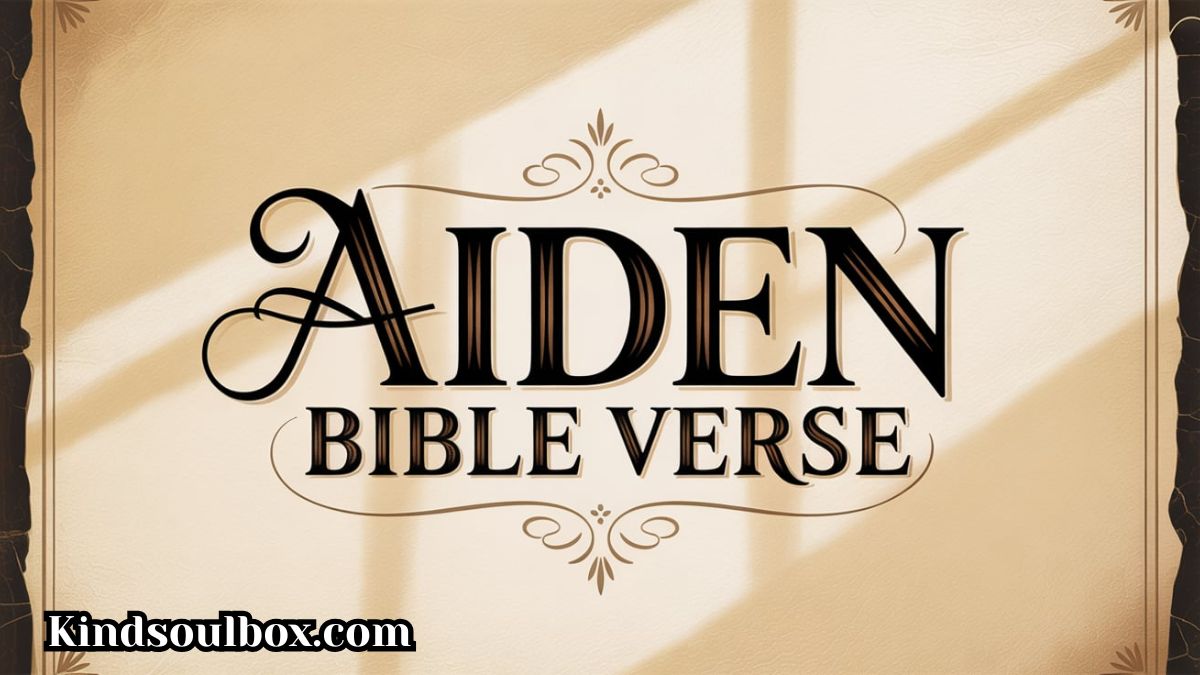 AIDEN BIBLE VERSE