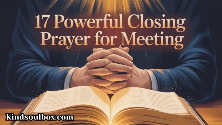 17 Powerful Closing Prayer For Meeting