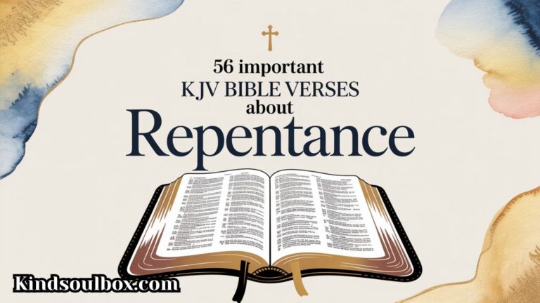 56 Important KJV Bible Verses About Repentance