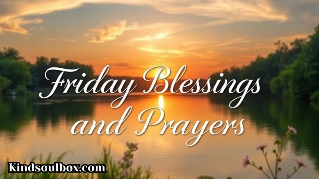 154+ Good Morning Friday Blessings Images, Quotes & Prayers for a Peaceful Start