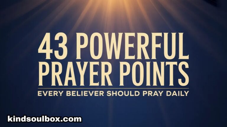 43 Powerful Prayer Points Every Believer Should Pray Daily