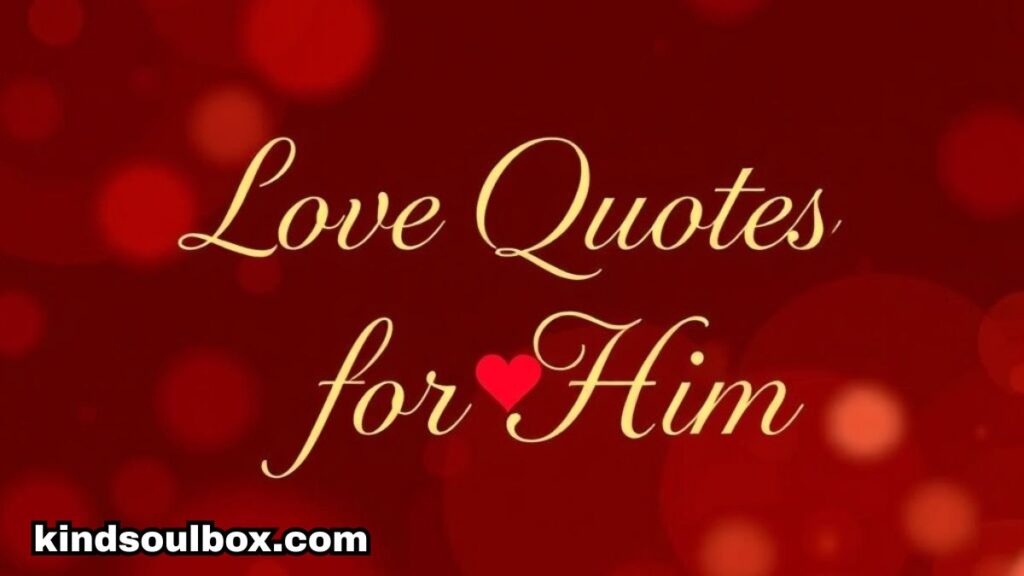 114 Short and Romantic Love Quotes for Him, Her & Your Soulmate

