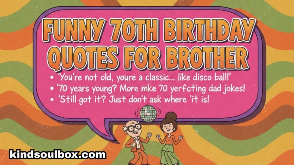 70th Birthday Quotes: Funny, Heartfelt, and Perfect for Sharing

