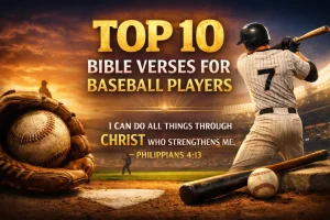 Top 10 Bible Verses for Baseball Players